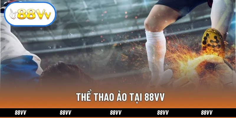 Thể Thao Ảo Tại 88vv: Cá Cược Siêu Tốc Và Kịch Tính